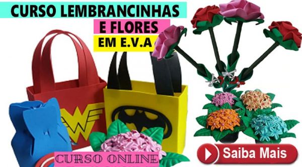 Curso Lembrancinhas e Flores em E.V.A